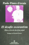 EL DESAF�O OSCURANTISTA (�TICA Y FE EN LA DOCTRINA PAPAL)