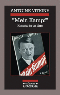 �MEIN KAMPF�. HISTORIA DE UN LIBRO