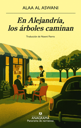 EN ALEJANDR�A, LOS �RBOLES CAMINAN