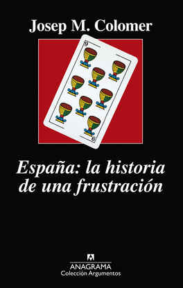 ESPA�A: LA HISTORIA DE UNA FRUSTRACI�N