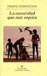 LA OSCURIDAD QUE NOS SEPARA