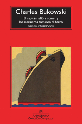 EL CAPIT�N SALI� A COMER Y LOS MARINEROS TOMARON EL BARCO