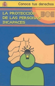 LA PROTECCI�N DE LAS PERSONAS INCAPACES