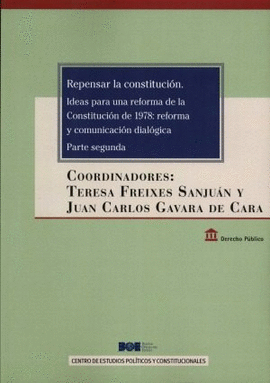 REPENSAR LA CONSTITUCI�N. IDEAS PARA UNA REFORMA DE LA CONSTITUCI�N DE 1978: REF