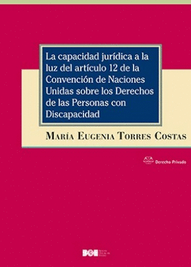 LA CAPACIDAD JUR�DICA A LA LUZ DEL ART�CULO 12DE LA CONVENCI�N DE NACIONES UNIDA