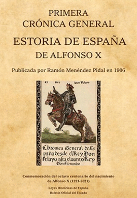 PRIMERA CRONICA GENERAL ESTORIA DE ESPA�A DE ALFONSO X