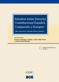 ESTUDIOS SOBRE DERECHO CONSTITUCIONAL ESPA�OL, COMPARADO Y EUROPEO