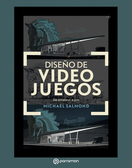 DISE�O DE VIDEOJUEGOS DE AMATEUR A PROFESIONAL
