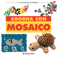ADORNA CON MOSAICO BOTONES RETALES PIEDRECITAS PEG