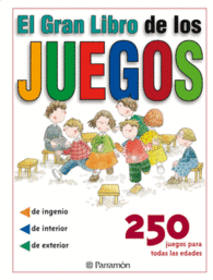 EL GRAN LIBRO DE LOS JUEGOS 250 JUEGOS TODAS EDADE