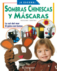 SOMBRAS CHINESCAS Y MASCARAS A ESCENA LA SAL DEL M