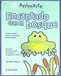 ENCANTADO CON EL BOSQUE