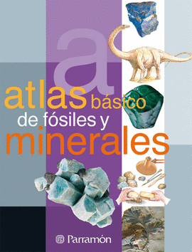 ATLAS B�SICO DE F�SILES Y MINERALES