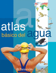 ATLAS BASICO DEL AGUA CIRCULA PLANETA FORMAS DIVER