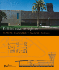 EDIFICIOS CLAVE DEL SIGLO XXI PLANTAS SECCIONES Y