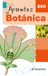 APUNTES DE BOTANICA ESO E.S.O. PLANTAS VEGETALES