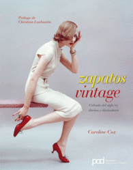 ZAPATOS VINTAGE CALZADO DEL SIGLO XX DISE�O DISE�A