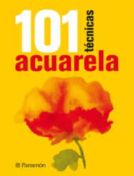 ACUARELA 101 TECNICAS PINTAR PINTURA