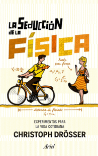 LA SEDUCCION DE LA FISICA