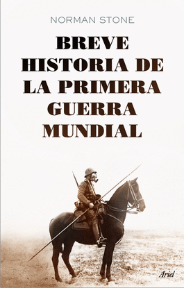 BREVE HISTORIA DE LA PRIMERA GUERRA