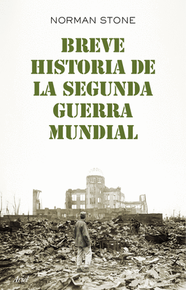 BREVE HISTORIA DE LA SEGUNDA GUERRA