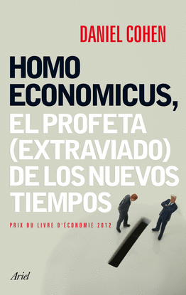 HOMO ECONOMICUS EL PROFETA EXTRAVIA