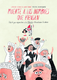 MUERTE A LOS HOMBRES QUE PIENSAN LO