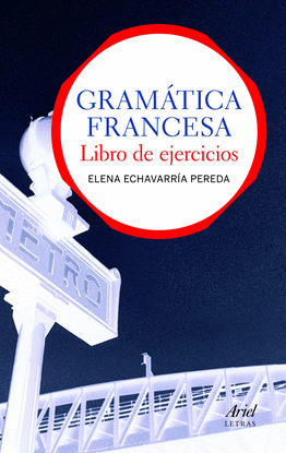 GRAMTICA FRANCESA.LIBRO DE EJERCICIOS