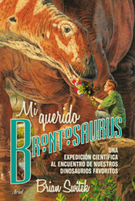 MI QUERIDO BRONTOSAURIO UNA EXPEDIC