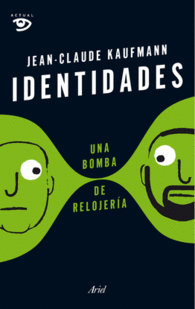 IDENTIDADES, UNA BOMBA DE RELOJERA