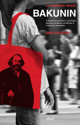 LA ANARQU�A SEG�N BAKUNIN