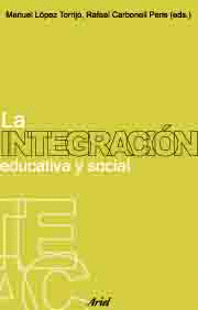 LA INTEGRACI�N EDUCATIVA Y SOCIAL