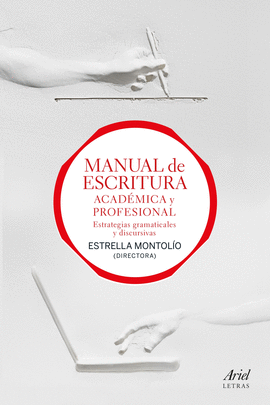 MANUAL DE ESCRITURA ACADMICA Y PROFESIONAL (VOL. I Y II)