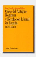 CRISIS DEL ANTIGUO RGIMEN Y REVOLUCIN LIBERAL EN ESPAA (1789-1845)