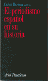 EL PERIODISMO ESPA�OL EN SU HISTORIA
