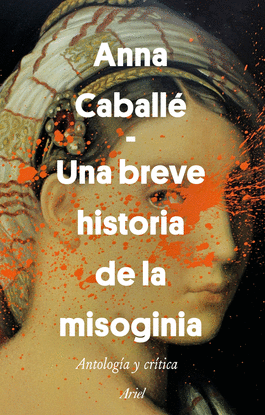 UNA BREVE HISTORIA DE LA MISOGINIA