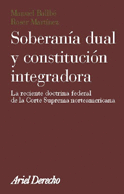 SOBERAN�A DUAL Y CONSTITUCI�N INTEGRADORA