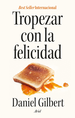 TROPEZAR CON LA FELICIDAD