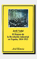 EL FRACASO DE LA REVOLUCIN INDUSTRIAL EN ESPAA, 1814-1913