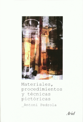 MATERIALES, PROCEDIMIENTOS Y T�CNICAS PICT�RICAS