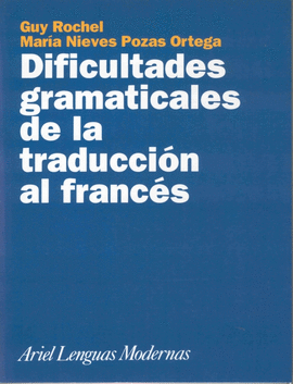 DIFICULTADES GRAMATICALES DE LA TRADUCCI�N AL FRANC�S