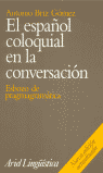 EL ESPA�OL COLOQUIAL
