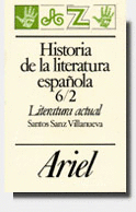 HISTORIA DE LA LITERATURA ESPAOLA, 6/2. LITERATURA ACTUAL