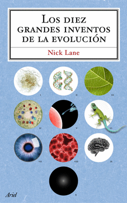 LOS DIEZ GRANDES INVENTOS DE LA EVOLUCI�N
