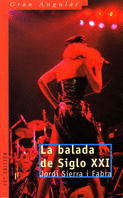 LA BALADA DE SIGLO XXI