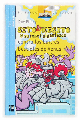 SITO KESITO Y SU ROBOT GIGANTESCO CONTRA LOS BUITRES BESTIALES DE VENUS