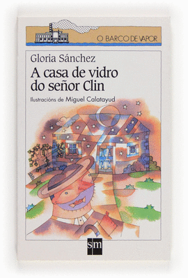 A CASA DE VIDRO DO SE�OR CLIN