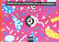 PROYECTO DE ACTIVACIN DE LA INTELIGENCIA, 4 PAI. EDUCACIN INFANTIL