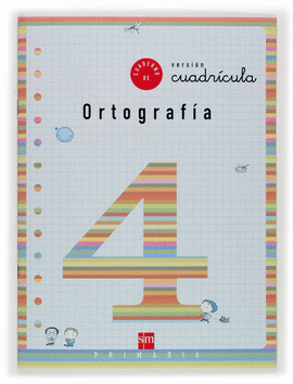 CUADERNO 4 DE ORTOGRAF�A, CUADR�CULA. 2 PRIMARIA