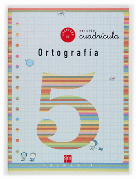 CUADERNO 5 DE ORTOGRAF�A, CUADR�CULA. 2 PRIMARIA